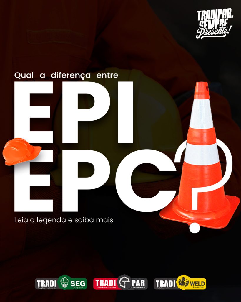 Qual a diferença entre EPI e EPC?